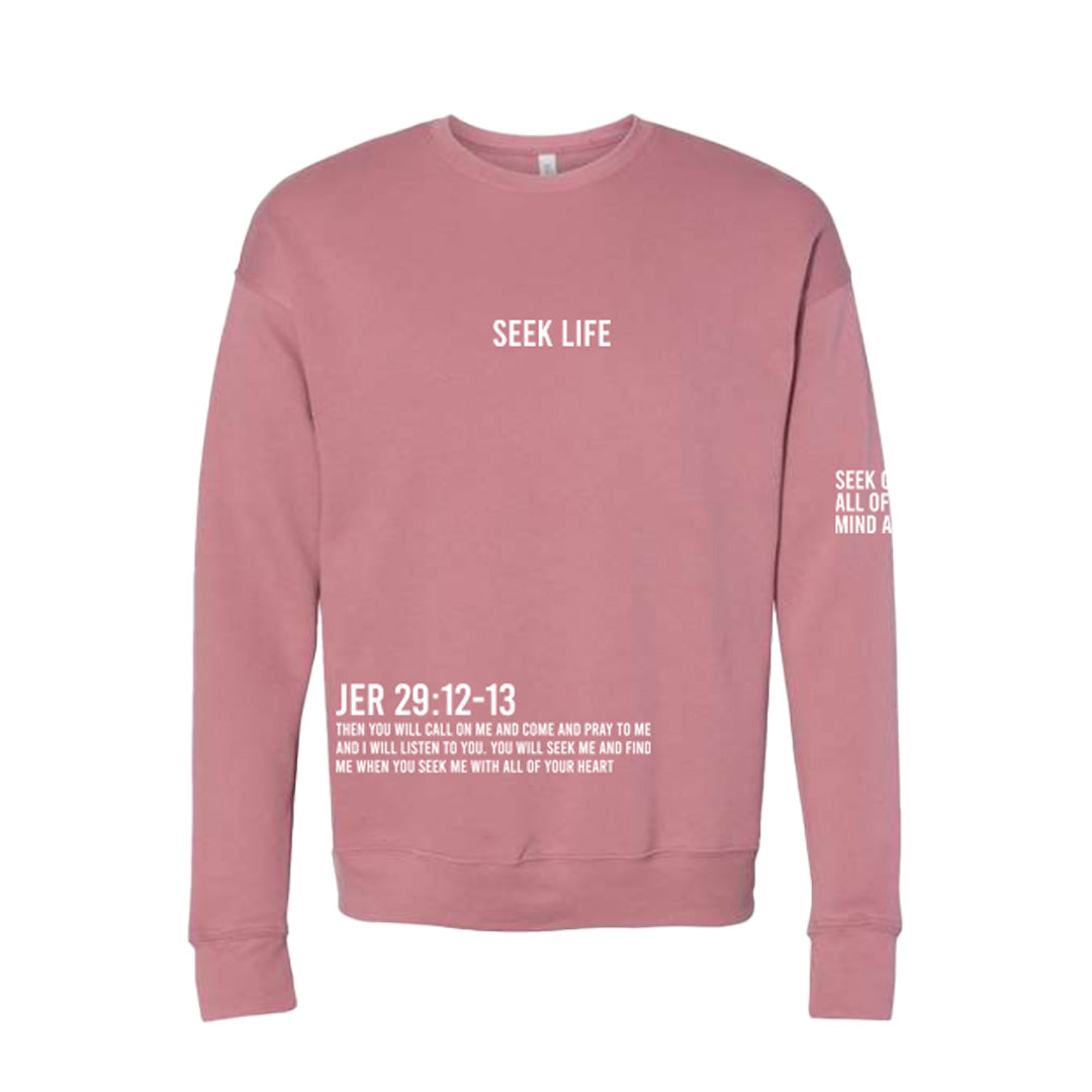 Mauve Seek Life Scripture Sweatshirt