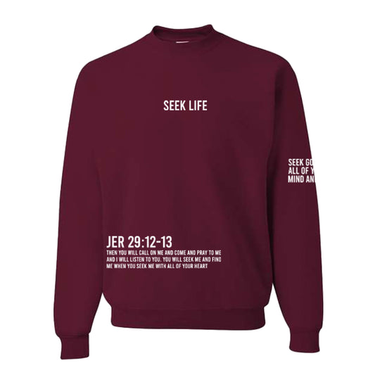 Maroon Seek Life Sweatshirt