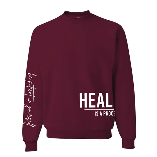 Healing Is A Process Maroon Sweatshirt