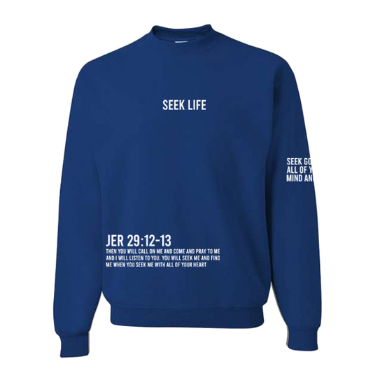 Royal Blue Seek Life Sweatshirt